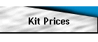 Kit Prices